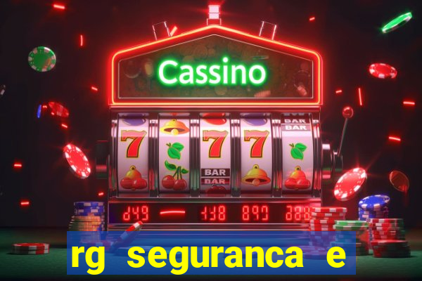 rg seguranca e vigilancia ltda porto velho